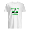 Area 51 09.20.19 Nurse Tee Shirt Hoodie