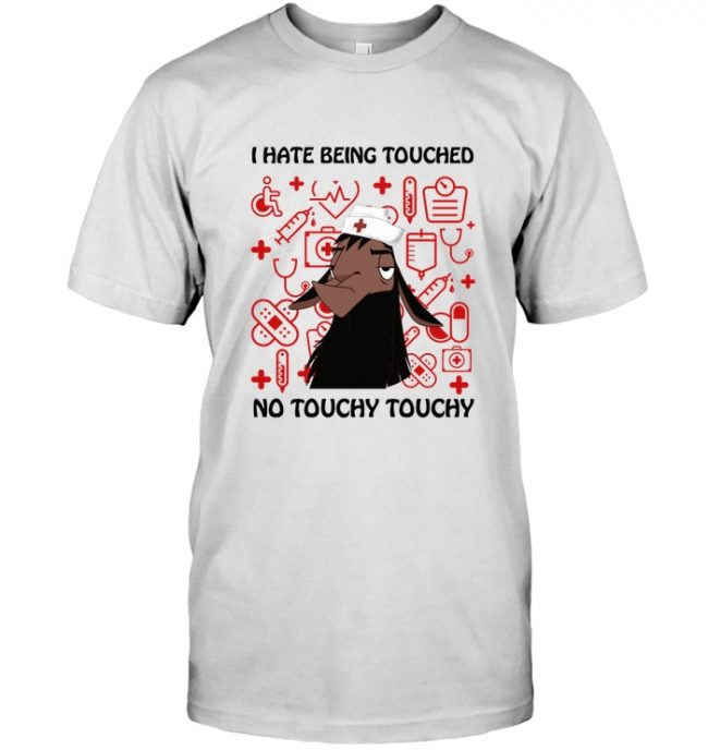Llama nurse I hate being touched no touchy tee shirt