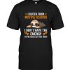 I suffer from multiple sclerosis I don't have the energy to pretend I like you today sloth tee shirts