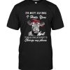 I'm Not Saying I Hate You But I'd Unplug Your Life Support To Charge My Phone Heifer Cow Tee Shirt