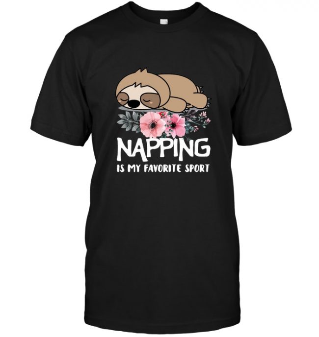 Sloth napping is my favorite sport tee shirt hoodies