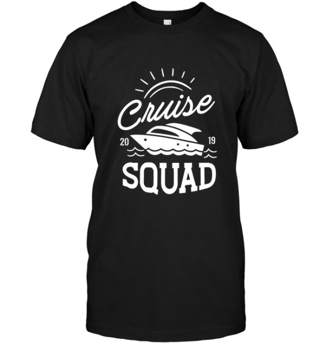 Cruise squad 2019 tee shirt hoodie