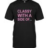 Classy with a side of tee shirt hoodie