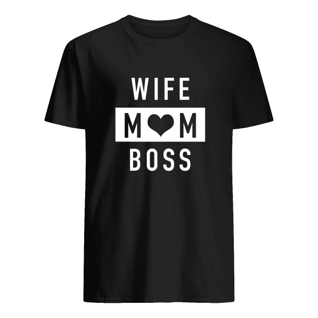Wife Mom Boss Heart Tee Shirt Hoodie