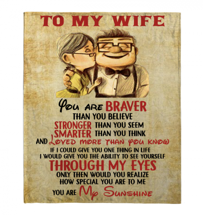 To My Wife You Are Sunshine Braver Than You Believe Blanket Perfect Valentine Day Gift From Husband White Plush Fleece Blankets