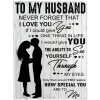 Never Forget That I Love You My Husband Perfect Valentine Day Gift White Blanket