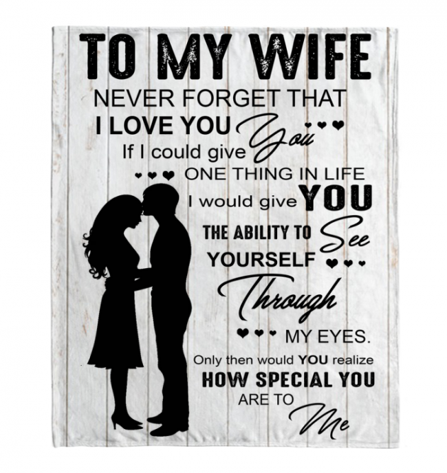 Never Forget That I Love You My Wife Blankets Perfect Valentine Day Gift From Husband White Plush Fleece Blanket