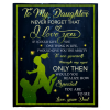 TO MY DAUGHTER NEVER FORGET THAT I LOVE YOU BLANKETS GIFT FROM DAD BLACK PLUSH FLEECE BLANKET