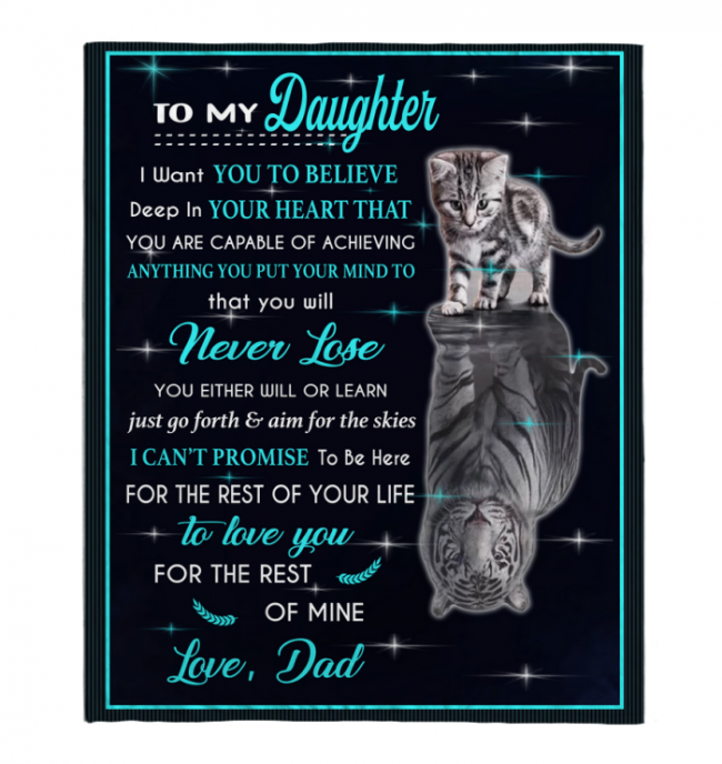 To My Daughter I Love You Blankets Gift From Dad Cat Tiger Kitten Black Plush Fleece Blanket