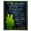 To My Grandson Never Forget That I Love You Blankets Gift From Grandpa Black Plush Fleece Blanket