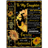 To My Daughter I Love You Forever You Are Appreciated Sunflower Funny Gift From Dad Father Black Fleece Blanket