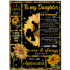 To My Daughter I Wish You Strength Appreciated Love You Forever Always Sunflower Gift From Mom Mother Black Fleece Blanket