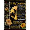 To My Daughter Remember I Love Support You Baby Girl Sunflower Stay Strong Be Confident Appreciated GIft From Mom Black Fleece Blanket