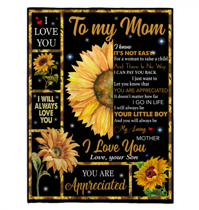 To My Mom I Love You Appreciated Mothers Day Gift From Son Sunflower Lover Not Easy For Woman Raise Child Black Throw Fleece Blanket