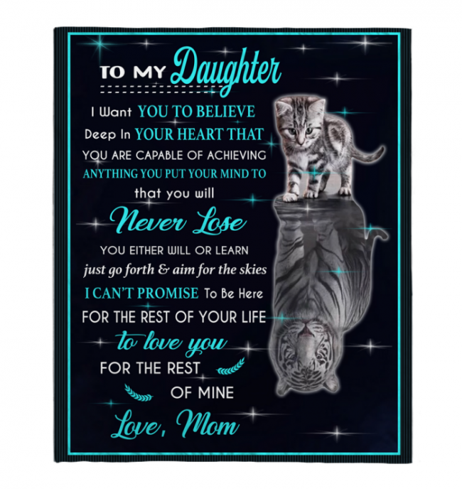 To My Daughter I Love You Blankets Gift From Mom Cat Tiger Kitten Black Plush Fleece Blanket