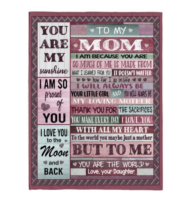 To My Mom I Love You My Sunshine World Mothers Day Gift Ideas From Daughter Fleece Sherpa Mink Blanket