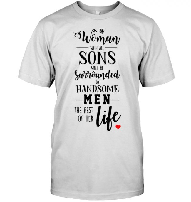 A Woman Sons Surround Mothers Day Gift Idea For Mom T Shirt