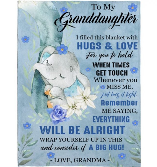 To My Granddaughter Everything Will Be Alright Gift Ideas From Grandma Elephant Blanket
