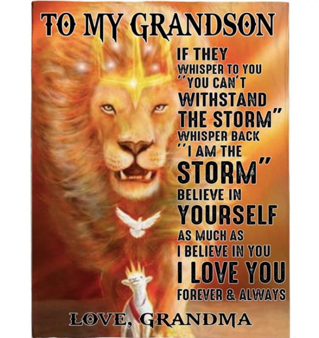 To My Grandson Storm Believe Yourself Grandma Love You Lion Gift Ideas Blanket