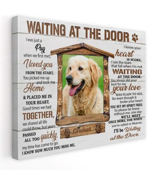 Pet Memorial Personalized Custom Name Photo Dog Pug Lover Gift Ideas Canvas, Saying Loss To Dog Lover Canvas Waiting At The Door