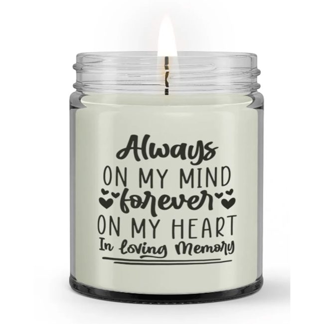 Always on My Mind Forever On My Heart Loss Memorial Sympathy Candle