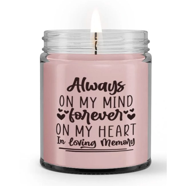 Always on My Mind Forever On My Heart Loss Memorial Sympathy Candle