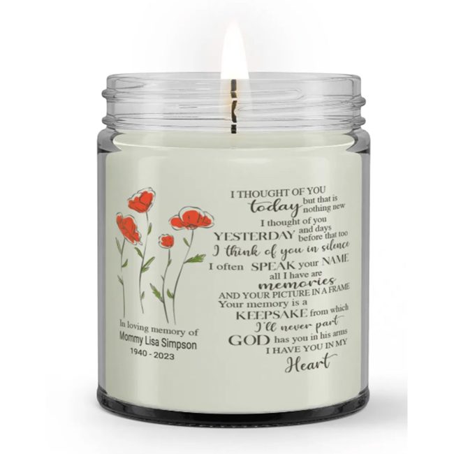 Personalized Custom Name Date I Thought Of You Today Yesterday I Have You In Your Heart Loss Sympathy Condolence Candle