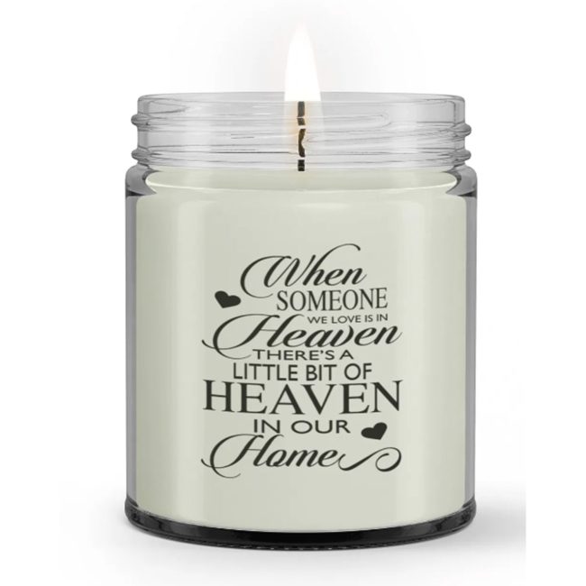 There is A Little Bit of Heaven in Our Home Loss Condolence Sympathy Candle