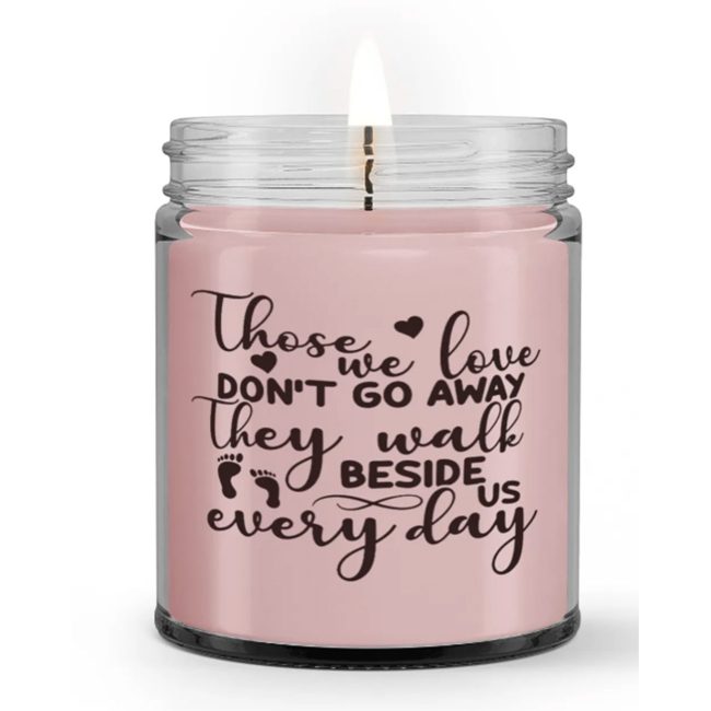 Those We Love Don't Go Away Loss Sympathy Condolence Candle