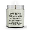 You Will Always Be Our Missing Peace Loss Sympathy Memorial Candle